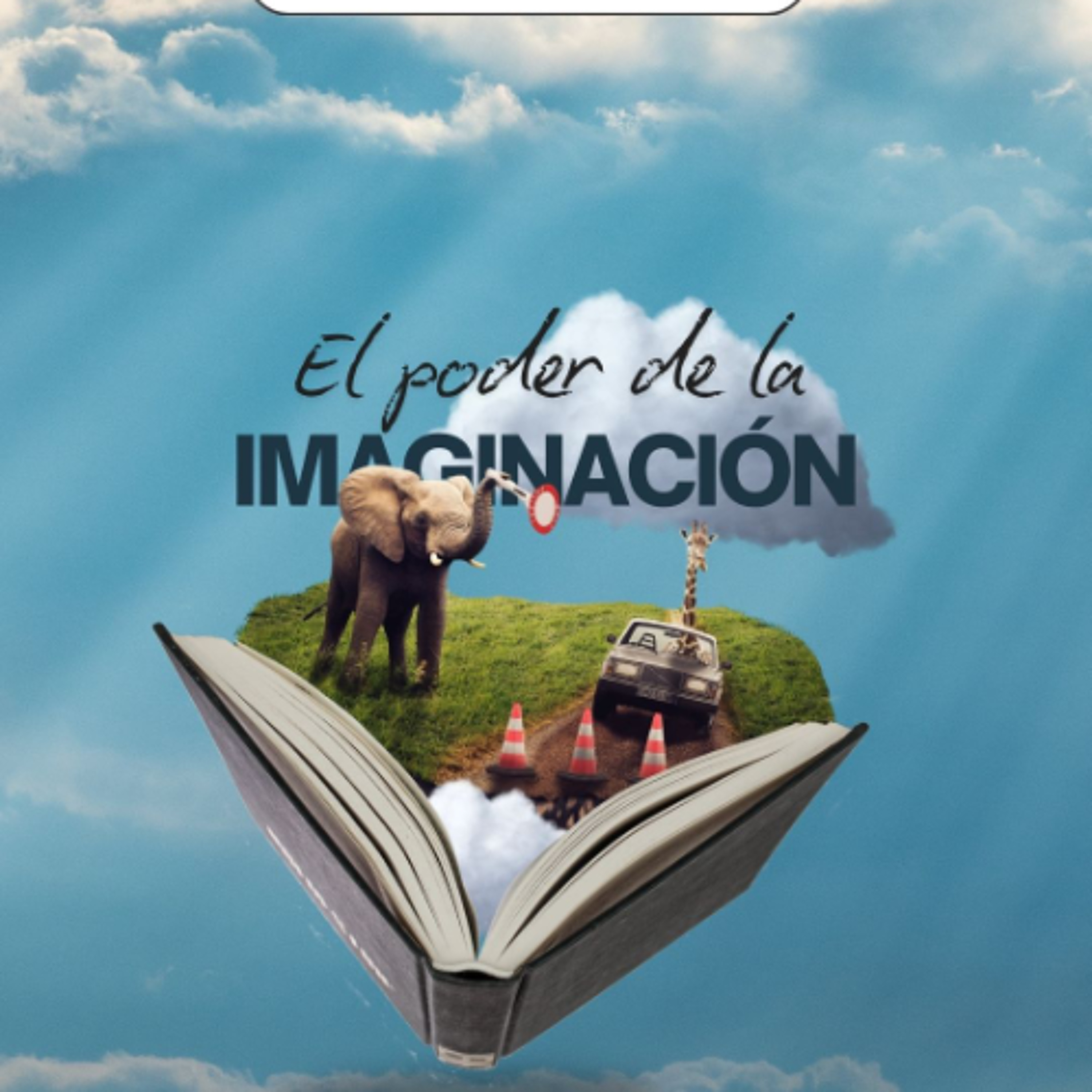 EL PODER DE LA IMAGINACIÓN