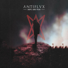 Antiflvx - Hope and Pain