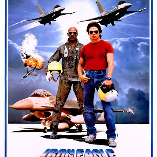 Stream Zorunel Listen to Iron Eagle Soundtrack (1986) playlist online