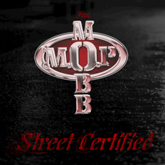 Street Certified (feat. Mobb Deep)