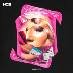 Ripple - Gimme [NCS Release]
