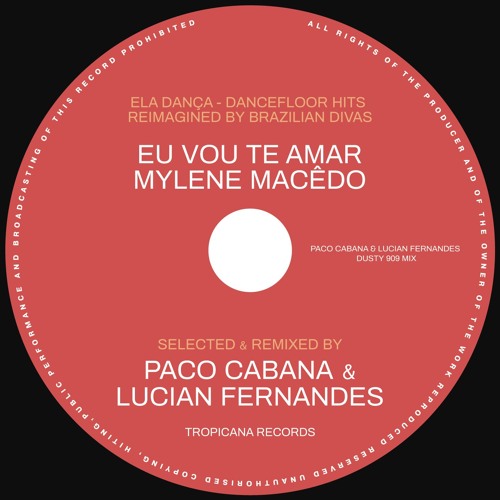 Mylene Macêdo - Eu Vou Te Amar (Paco Cabana & Lucian Fernandes Dusty 909 Mix)