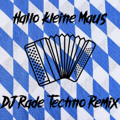 Die Draufgänger und Hannah - Hallo Kleine Maus (DJ Rade Techno Remix)