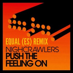 The Nightcrawlers -  Push the feeling on [Equal (ES) Remix]