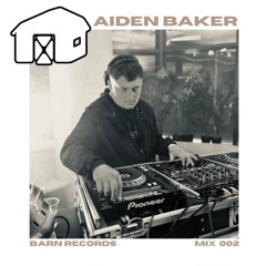 BarnRecRadio #002 - Aiden Baker