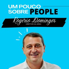 Um pouco sobre People! | Bate papo com Rogério Domingos, Diretor de People da Actionline - #002