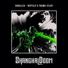 Skrillex - Reptile's Theme (Shanghai Doom Flip)