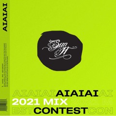 AIAIAI 2021 MIX CONTEST  By  Sun H