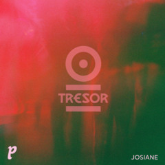Josiane for Playhaus @ Tresor