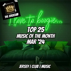 TOP 25 JERSEY CLUB TRACKS FOR MAR '24