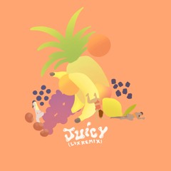 Juicy (LouisVexclusive Remix) FREE DL
