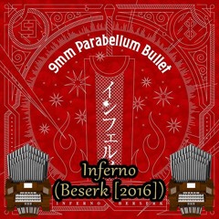 9mm Parabellum Bullet - Inferno (Berserk [2016]) Organ Cover