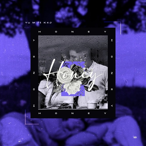 Yu M feat K4J-Honey (Hosted by Bolteraz).mp3
