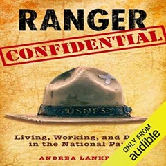 Get EBOOK EPUB KINDLE PDF Ranger Confidential: Living, Working, and Dying in the Nati