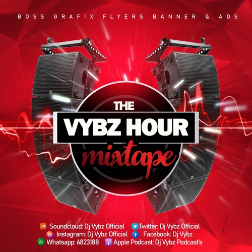 The Vybz Hour Mixtape 25