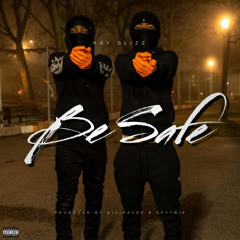 917 Rackz & Kay Glizz — Be Safe