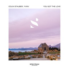 Colin Stauber, YVMV - You Got The Love