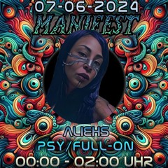 Aliehs @ Manifest Vol. 4 [Psy/Full-On]