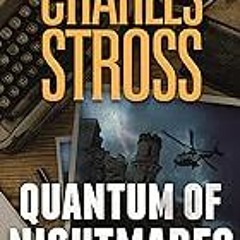 FREE B.o.o.k (Medal Winner) Quantum of Nightmares (Laundry Files Book 11)