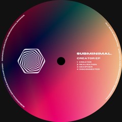 SUBMINIMAL. - Realisation