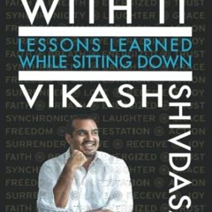 Access EBOOK 📝 Rolling With It: Lessons Learned While Sitting Down by  Vikash Shivda