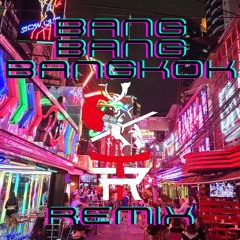 Bang Bang Bangkok RT Hardstyle Remix.wav