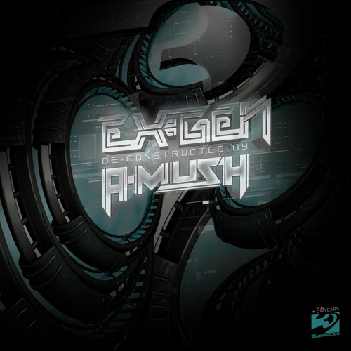 Ex-Gen & Smash3d "Invisible Invaders" A-Mush rmx (Demo)SOON