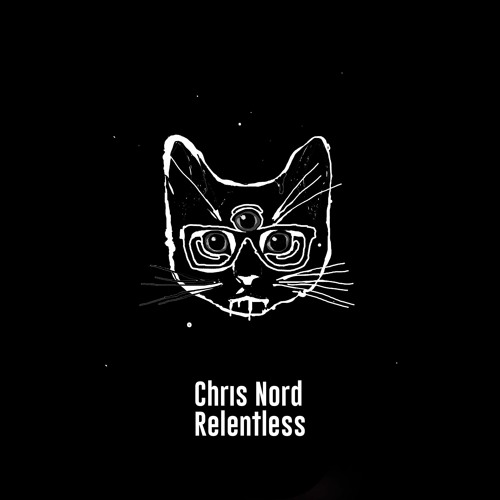 Chris Nord - Relentless (Original Mix)