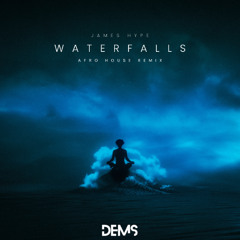 James Hype -Waterfalls [DEMS Remix]