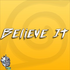 Believe It (Divide Music  ft. Zach Boucher)