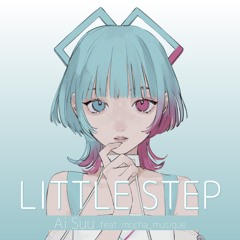 Littlestep 【Ai Suu（feat.mocha_musique）】