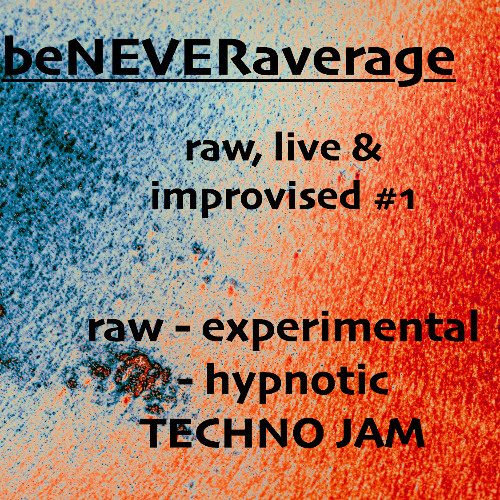 raw, live & improvised #1 - techno live jam part3