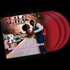 Quick Mixtape: Wedding Party Vibes: Act Bad Mix Vol. 1 (11 sec delay)