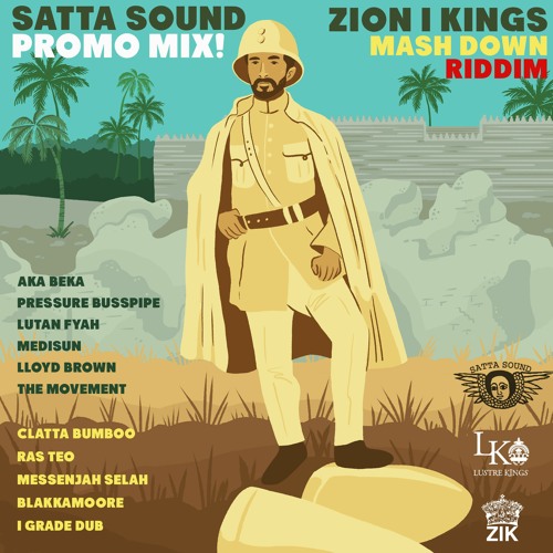 ZION I KINGS x SATTA SOUND - MASHDOWN RIDDIM PROMO MIX