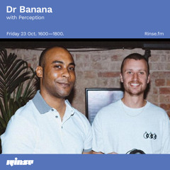 Dr Banana with Perception - 23 October 2020