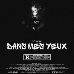 V.I.O DANS_MES_YEUXftLaBeu.m4a