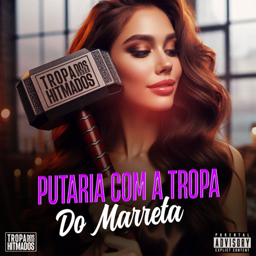 Putaria Com a Tropa do Marreta