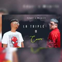 Triple m remix  mawell x edyel