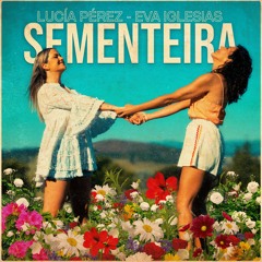 Sementeira (feat. Eva Iglesias)