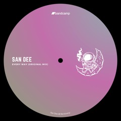 PREMIERE: San Dee - Every Way (Original Mix)