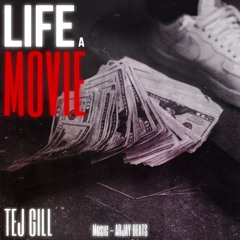 Life A Movie ( Official Song ) Tej Gill