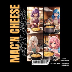 Mac 'N Cheese x FiccNa$ty