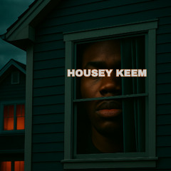 HOUSEY KEEM