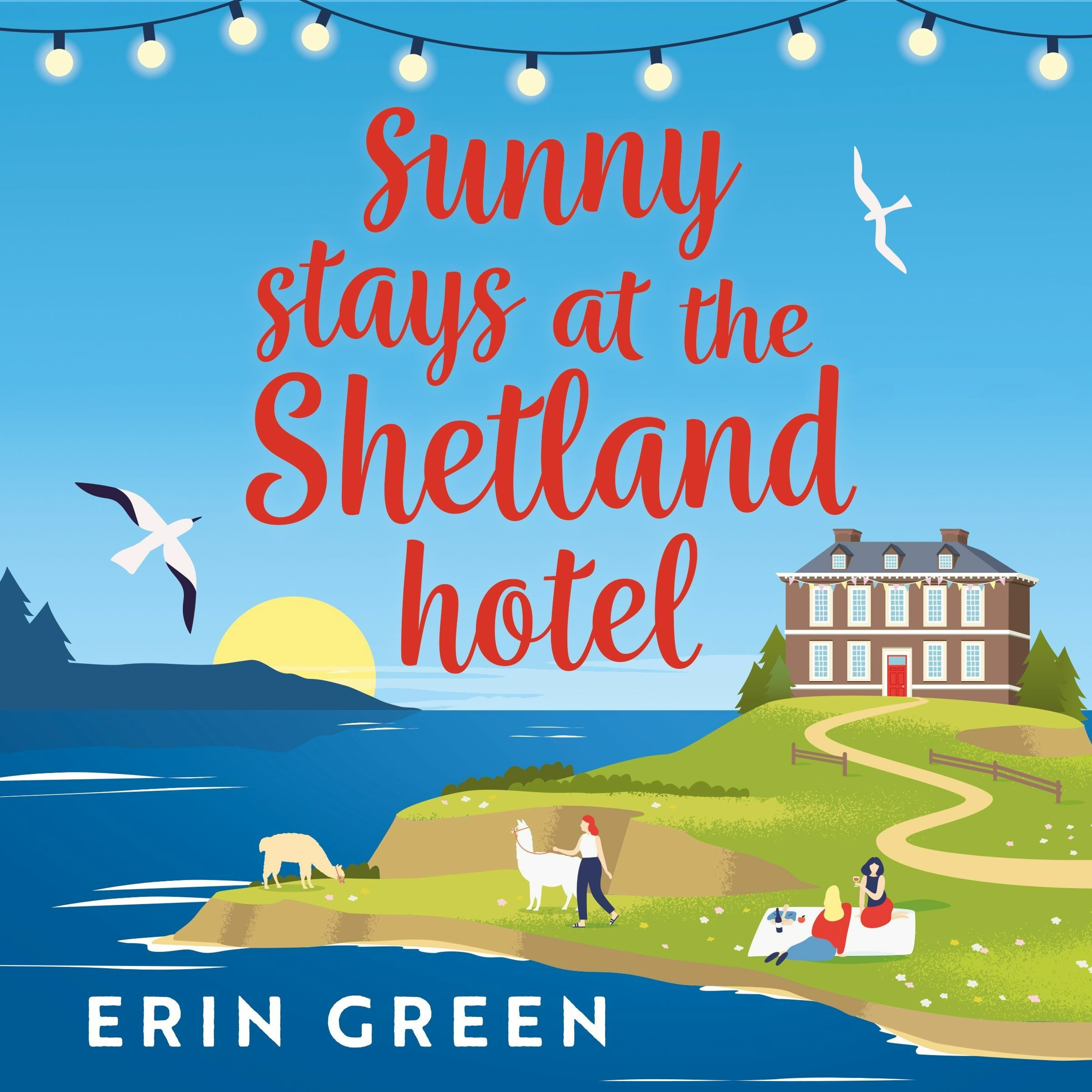 cover of episode SUNNY STAYS AT THE SHETLAND HOTEL by Erin Green, read by C McCarron, K Cox & S Barron