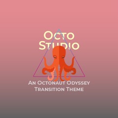 An Octonaut Odyssey - Transition Theme