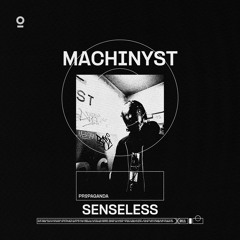 MACHINYST - SENSELESS