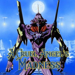 A Cruel Angel's Madness (Iron Maiden,Yoko Takahashi - NEON GENESIS EVANGELION)