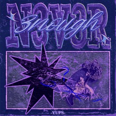 N3V3R 3NOUGH(ft.Fei_)