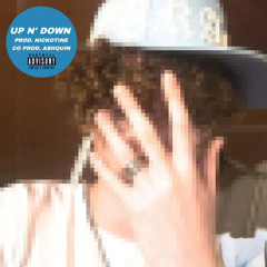 Up N' Down (Prod. Nickotine & Ashquin)