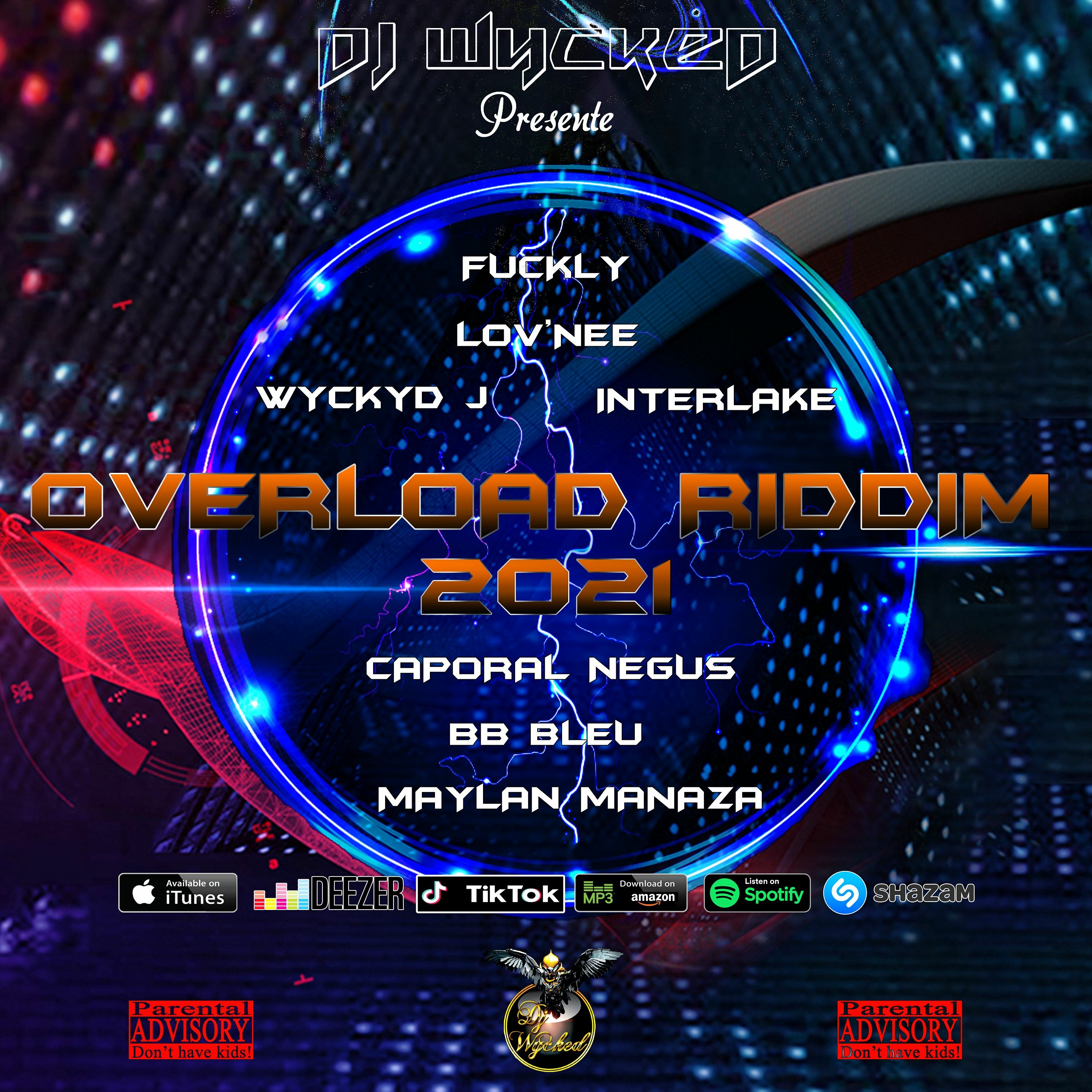 Medley Overload Riddim 2021-Fuckly,Wyckyd J,Caporal Negus,Bb Bleu,Interlake,Maylan Manaza,Lov'nee episode artwork